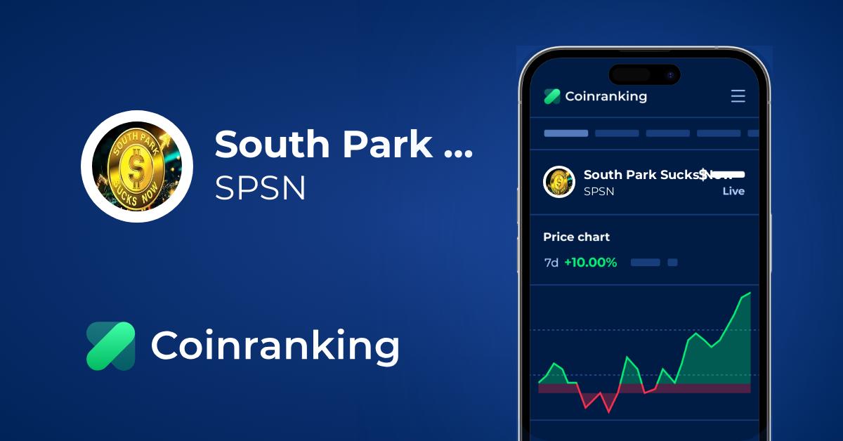 South Park Sucks Now Price (SPSN) in USD - Live Updates | Coinranking