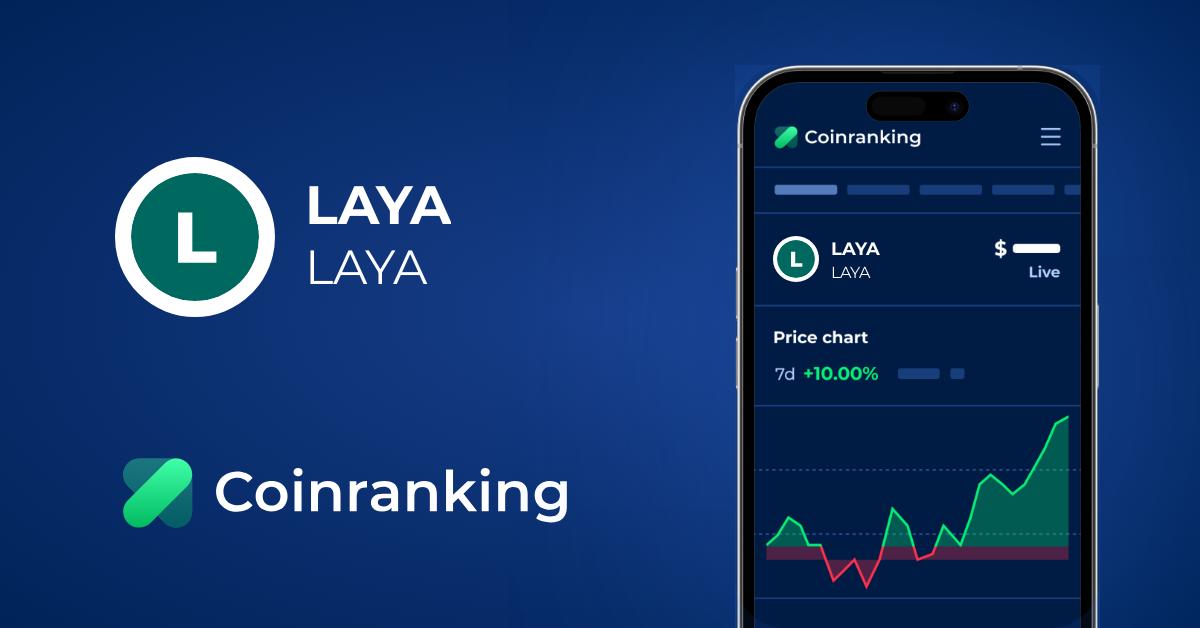 LAYA Price (LAYA) in USD - Live Updates | Coinranking
