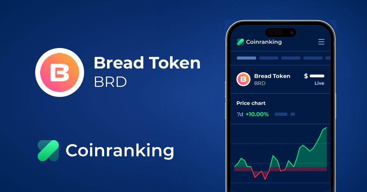 Bread Token Brd Price To Usd Live Value Today Coinranking