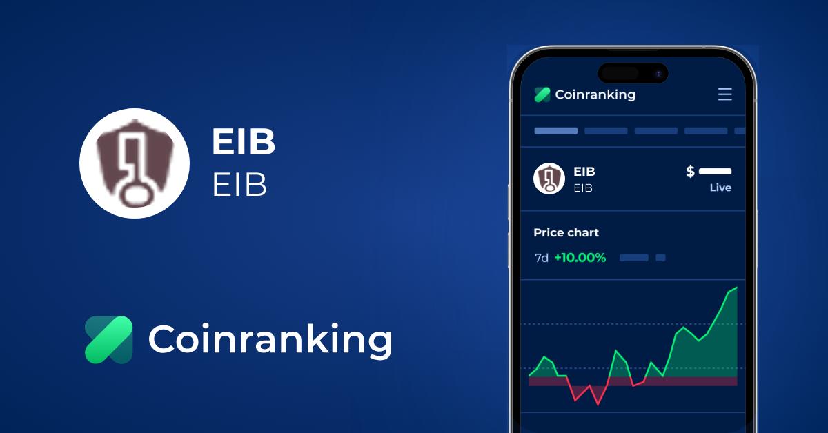 EIB (EIB) Price Live - Market Cap & Stats | Coinranking