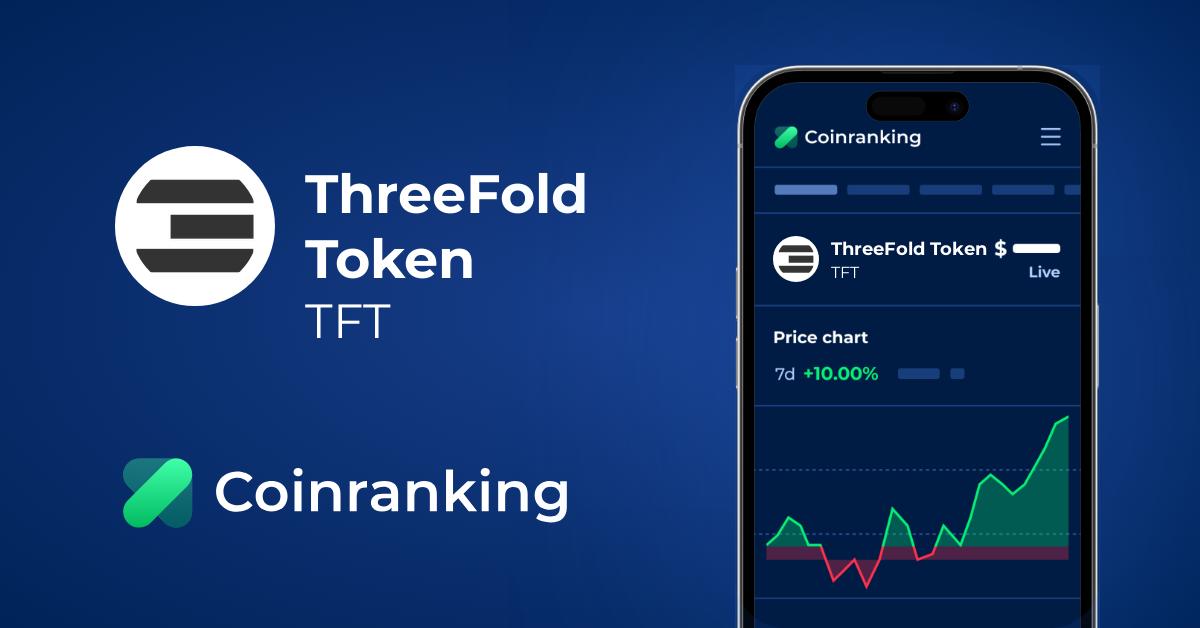 Threefold Token Tft Price To Usd Live Value Today Coinranking