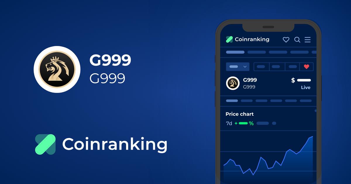 G999 G999 Price To Usd Live Value Today Coinranking